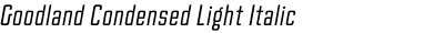 Goodland Condensed Light Italic